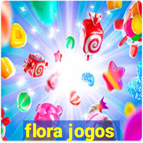 flora jogos